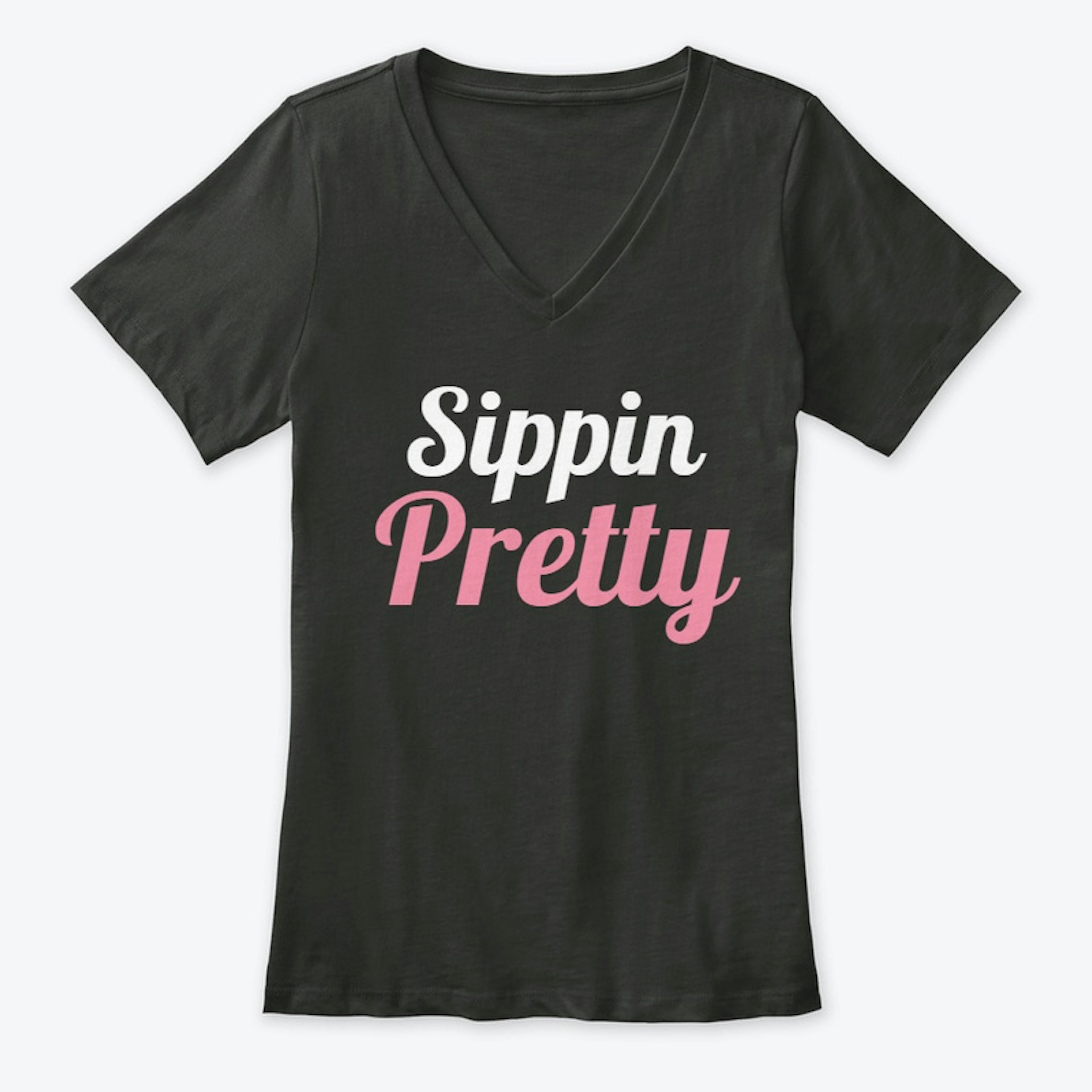 Premium Sippin Pretty shirts