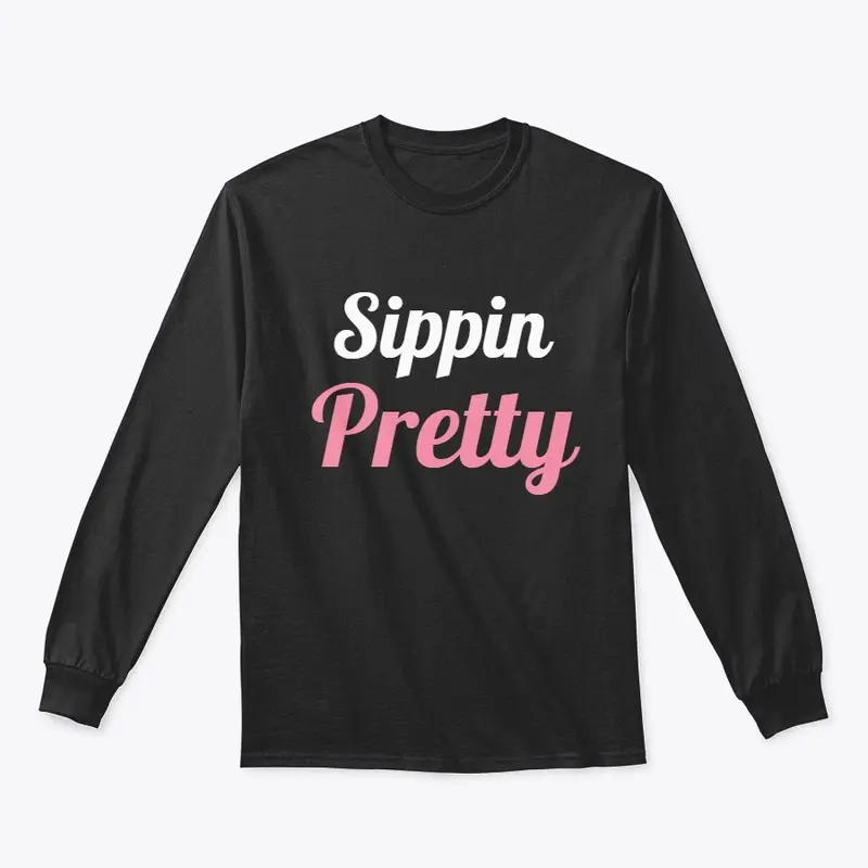 Premium Sippin Pretty shirts